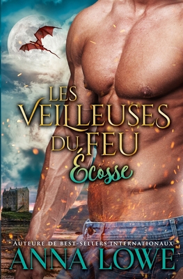 Les Veilleuses du feu: Écosse [French] 1958597139 Book Cover