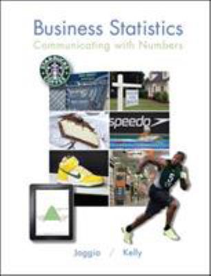 Business Statistics: Communicating with Numbers 0073373664 Book Cover