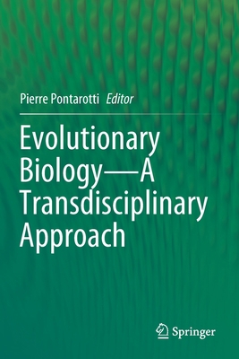 Evolutionary Biology--A Transdisciplinary Approach 303057248X Book Cover