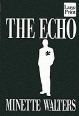 The Echo [Large Print] 1568954719 Book Cover