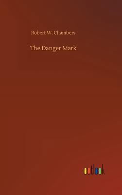 The Danger Mark 3734024315 Book Cover