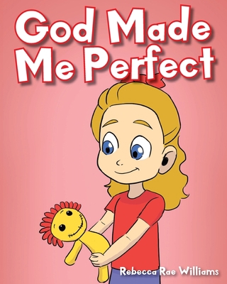 God Made Me Perfect 1098046528 Book Cover