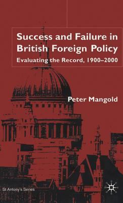 Success and Failure in British Foreign Policy 0333804481 Book Cover