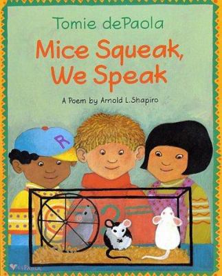 Mice Squeak, We Speak: A Poem Mice Squeak, We S... B0073PB7RU Book Cover