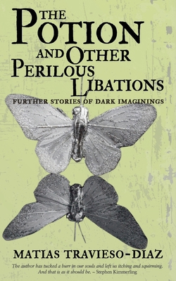 The Potion and Other Perilous Libations 1951716450 Book Cover