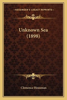 Unknown Sea (1898) 116409663X Book Cover