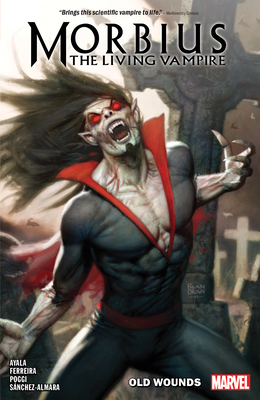 Morbius Vol. 1: Old Wounds 1302920995 Book Cover