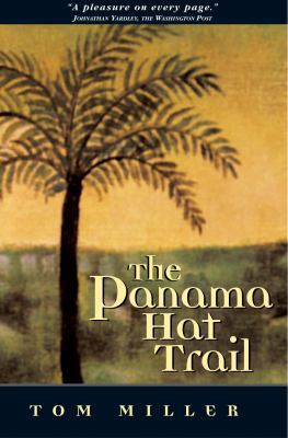 Panama Hat Trail: A Journey from South America 0792263863 Book Cover