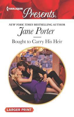 Bought to Carry His Heir [Large Print] 0373213069 Book Cover