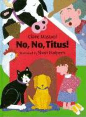 No, No, Titus! 1558587268 Book Cover