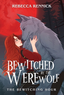 Bewitched by the Werewolf B0FJQ2XWMV Book Cover