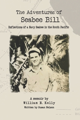 The Adventures of Seabee Bill: Reflections of a... B09251RLHZ Book Cover