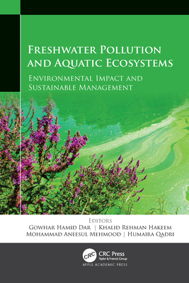 Freshwater Pollution and Aquatic Ecosystems: En... 1771889586 Book Cover