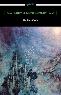 The Blue Castle 1420980831 Book Cover