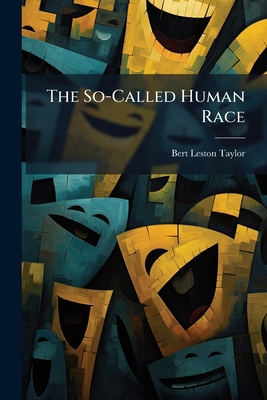 The So-Called Human Race 1023886561 Book Cover