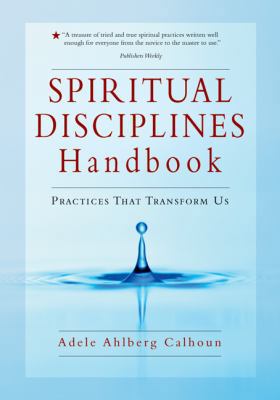 Spiritual Disciplines Handbook: Practices That ... 0830833307 Book Cover