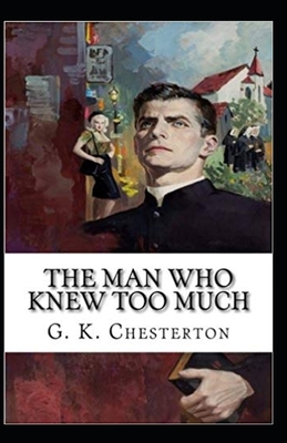 The Man Who Knew Too Much (Illustrated edition) B09TF21KD6 Book Cover