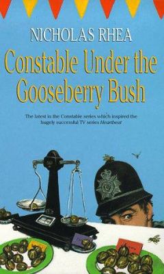 Constable Under the Goosebury Bush (The Constab... 0709064497 Book Cover