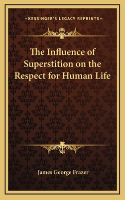 The Influence of Superstition on the Respect fo... 1168656524 Book Cover