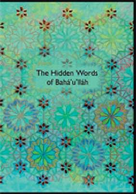 The Hidden Words of Baha'u'llah: Illustrated by... 1841509922 Book Cover