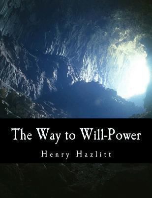 The Way to Will-Power [Large Print] 1494894769 Book Cover