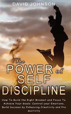 The Power of Self Discipline: H&#1086;w T&#1086... 1802749926 Book Cover