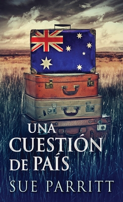 Una Cuestión de País [Spanish] 4824166241 Book Cover