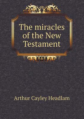 The miracles of the New Testament 5518466420 Book Cover