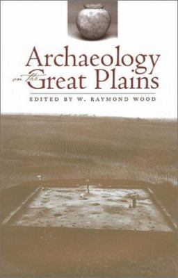 Archaeology on the Great Plains 0700608834 Book Cover