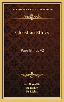 Christian Ethics: Pure Ethics V2 1163406031 Book Cover
