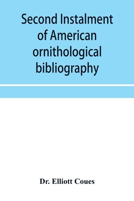 Second instalment of American ornithological bi... 9353956781 Book Cover