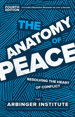 The Anatomy of Peace, Fourth Edition: Resolving... 1523001135 Book Cover