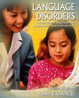 Language Disorders: A Functional Approach to As... 0205381537 Book Cover