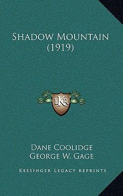Shadow Mountain (1919) 116585368X Book Cover