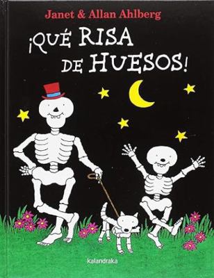 Que Risa de Huesos! [Spanish] 8484643859 Book Cover