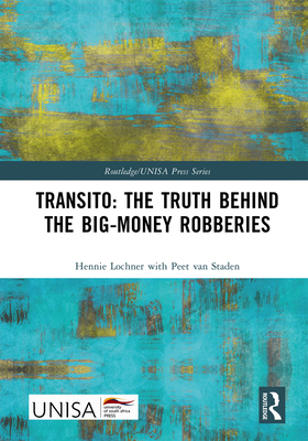 Transito: The Truth Behind the Big-Money Robberies 1032434473 Book Cover