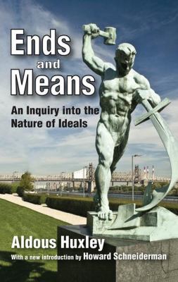 Ends and Means: An Inquiry into the Nature of I... 113852283X Book Cover