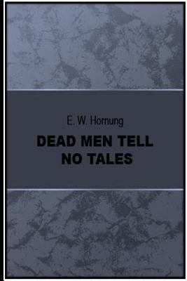 Dead Men Tell No Tales 1534678085 Book Cover