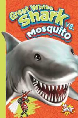 Great White Shark vs. Mosquito 1680723499 Book Cover