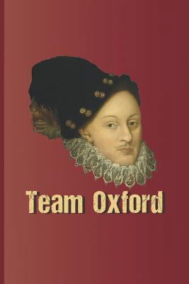 Team Oxford: The Head from a Portrait of Edward... 1798133296 Book Cover