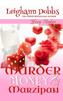 Murder, Money & Marzipan 1538004607 Book Cover