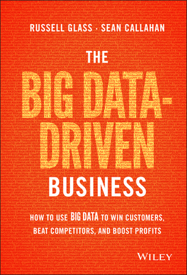 The Big Data-Driven Business: How to Use Big Da... 1118889800 Book Cover