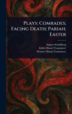 Plays: Comrades; Facing Death; Pariah; Easter 1022945122 Book Cover