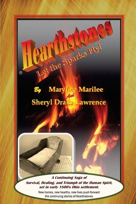 Hearthstones: Let the Sparks Fly! 0983176531 Book Cover