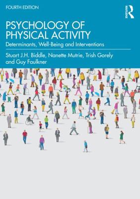 Psychology of Physical Activity: Determinants, ... 0367650177 Book Cover