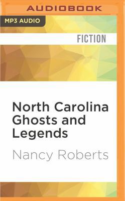 North Carolina Ghosts and Legends 1536611395 Book Cover
