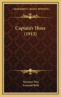 Captain's Three (1912) 116476120X Book Cover
