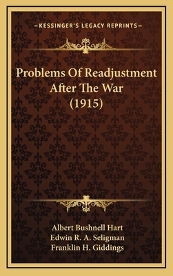 Problems of Readjustment After the War (1915) 116425832X Book Cover