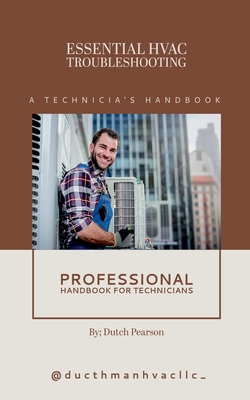 Essential HVAC Troubleshooting: A Technician's ... B0DJ48DMRN Book Cover