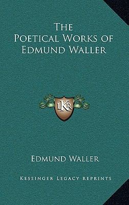 The Poetical Works of Edmund Waller 1163212555 Book Cover